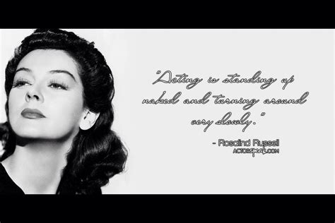 Rosland Russell | Rosalind russell, Actor quotes, Go to movies