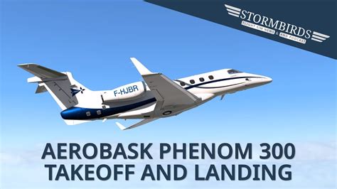 Aerobask Phenom 300 takeoff and landing demonstration - YouTube