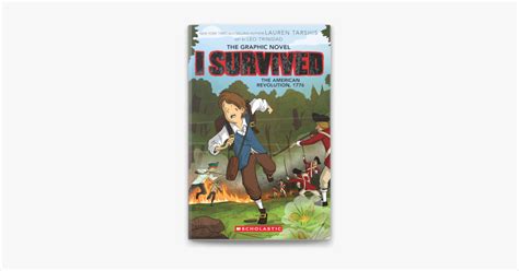 ‎I Survived the American Revolution, 1776 (I Survived Graphic Novel #8) by Lauren Tarshis & Leo ...