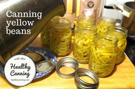 Canning yellow wax beans - Healthy Canning in Partnership with Facebook Group Canning for ...