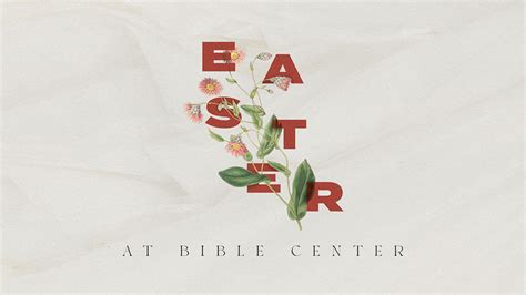 Easter Services | Bible Center Church