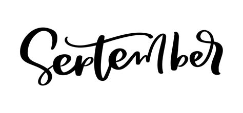 September Vector ink lettering. Handwriting black on white word. Modern calligraphy style. Brush ...