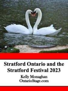 Stratford and the Stratford Festival 2023 – OntarioStage.com