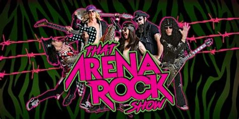 That Arena Rock Show - The Ultimate Tribute To 70's & 80's Arena Rock ...