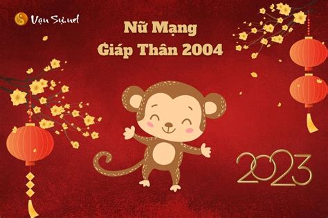 Tử Vi Tuổi Giáp Thân 2004 Năm 2023 - Nữ Mạng