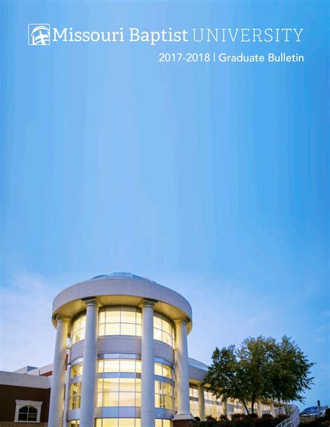 Graduate Bulletin 2017-2018 by Missouri Baptist University - Issuu