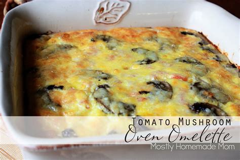 Tomato Mushroom Oven Omelette | Mostly Homemade Mom