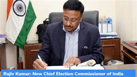 Rajiv Kumar: New Chief Election Commissioner of India - Latest Current ...