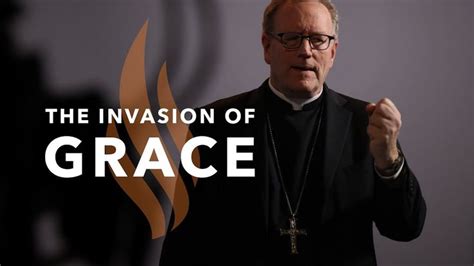 The Invasion of Grace - Bishop Barron's Sunday Sermon in 2024 | Bishop ...