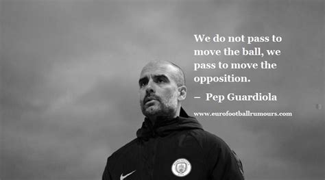 Football Quotes 34 - Pep Guardiola