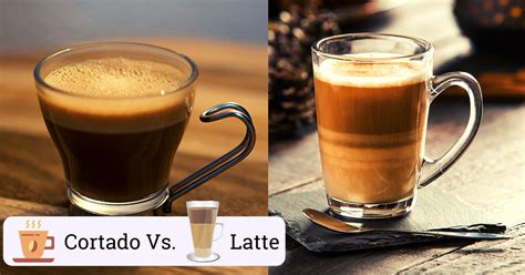 Cortado Vs. Latte (Quick Guide)