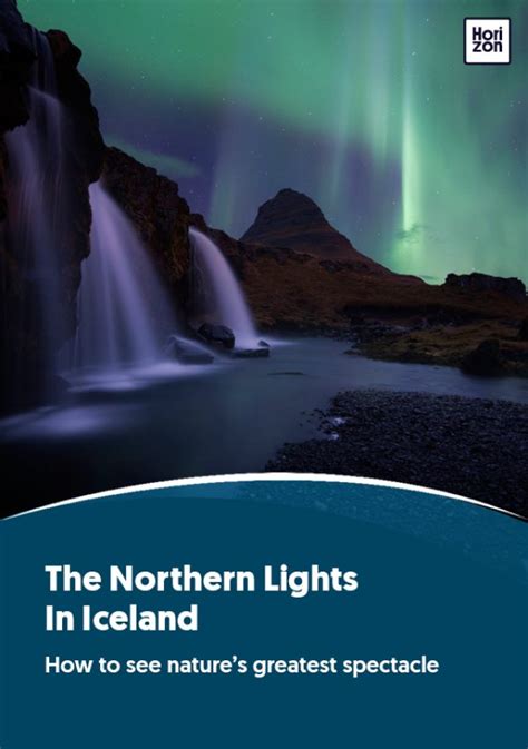 The Northern Lights In Iceland - Horizon Guides