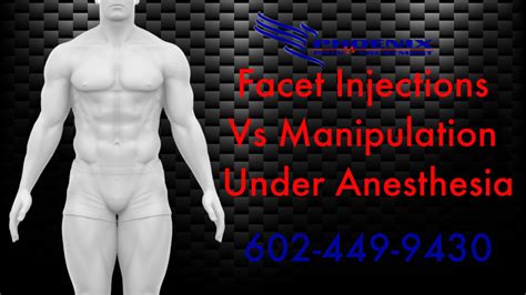 Phoenix Pain Management: Facet Injections Vs Facet Manipulation Under ...