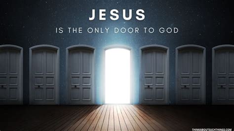 Why Jesus Is The Door: Answers To Amazing Truth | Think About Such Things