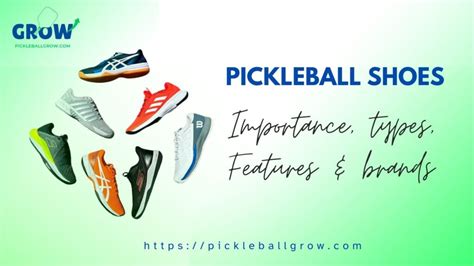 PICKLEBALL SHOES: IMPORTANCE, TYPES, FEATURES & BRANDS