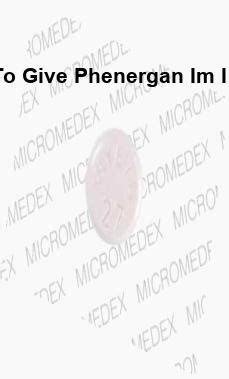 How to give phenergan im injection, how to give phenergan im injection ...