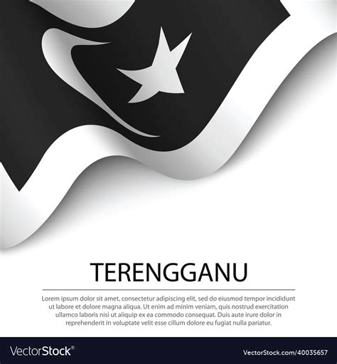 Waving flag of terengganu is a state of malaysia Vector Image