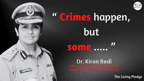 Top Inspiring Quotes By Dr. Kiran Bedi | India's First Woman IPS ...