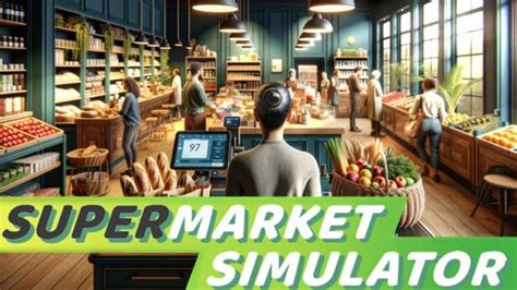 Supermarket Simulator - JeuxTelecharger