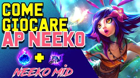 [ITA] Neeko Mid Guide & Build 9.5 / 9.6! GUIDA One shot Neeko! No Neeko ...