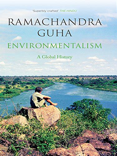 Environmentalism: A Global History eBook : Guha, Ramachandra: Amazon.in: Kindle Store