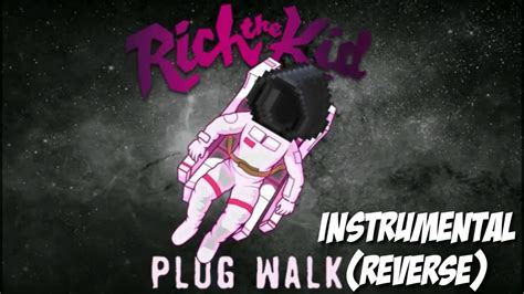 Rich The Kid - Plug walk Instrumental (REVERSE) - YouTube