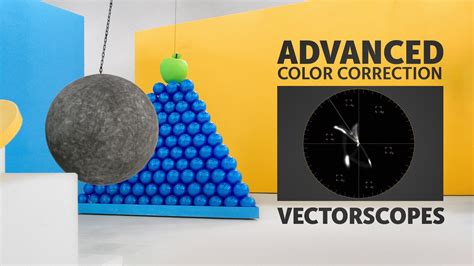 Advanced Color Correction: Vectorscopes | Color correction, Color, Color grading