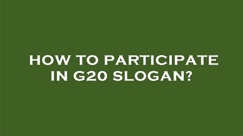 How to participate in g20 slogan? - YouTube