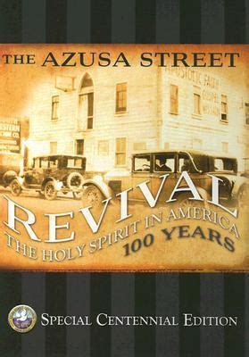 The Azusa Street Revival: The Holy Spirit in America 100 Years by Eddie ...