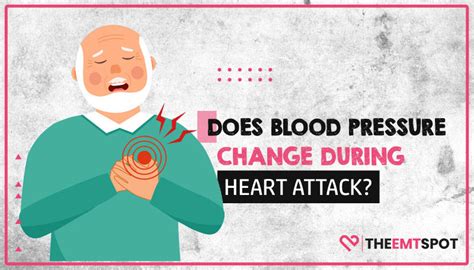 Does Blood Pressure Change During A Heart Attack? | TheEMTSpot