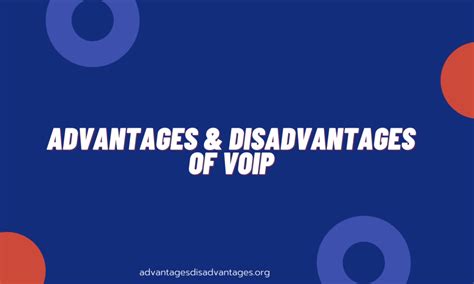 Advantages and Disadvantages of VOIP | Pros Cons