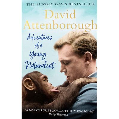 David Attenborough: Adventures of a Young Naturalist By David ...