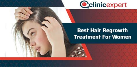 Best Hair Regrowth Treatment For Women | ClinicExpert