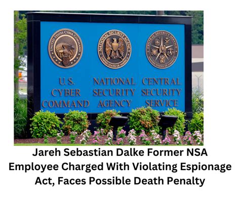 Jareh Sebastian Dalke Former NSA Employee Charged With Violating Espionage Act, Faces Possible ...