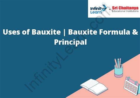 Uses of Bauxite | Bauxite Formula & Principal - Infinity Learn by Sri Chaitanya