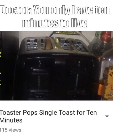 yeah toast - Meme by iaiamemes :) Memedroid