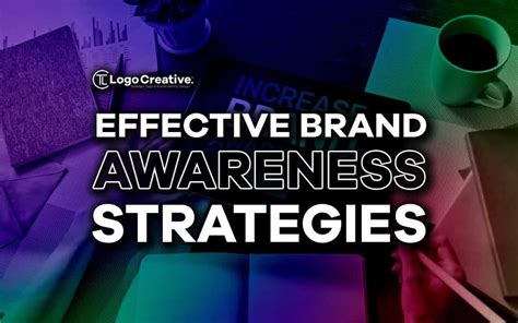 Effective Brand Awareness Strategies - Branding