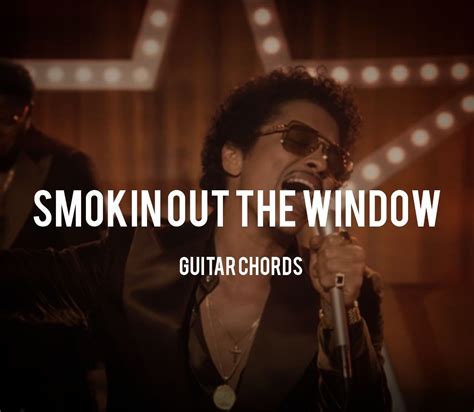 Smokin Out The Window Guitar Chords by Bruno Mars - Tabsnation