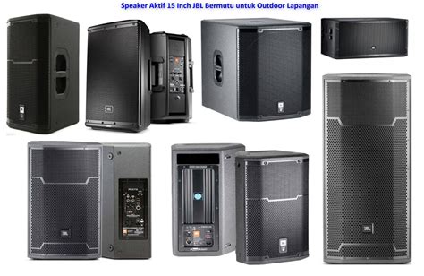 Harga Speaker Aktif 15 Inch JBL Bermutu untuk Outdoor Lapangan - Speaker Aktif Terbaik Terkini