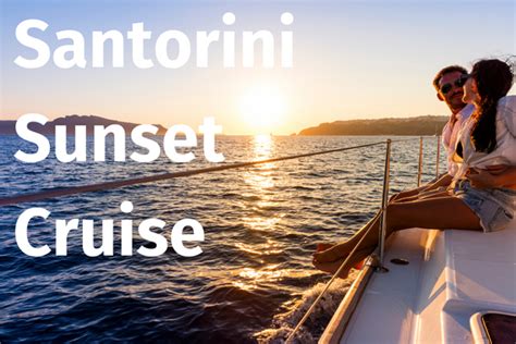 Santorini Sunset Cruise - A Complete Guide for 2024