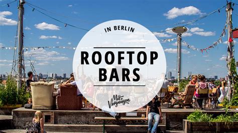 11 Rooftop-Bars, auf denen ihr den Sommer in Berlin genießen könnt | Mit Vergnügen Berlin