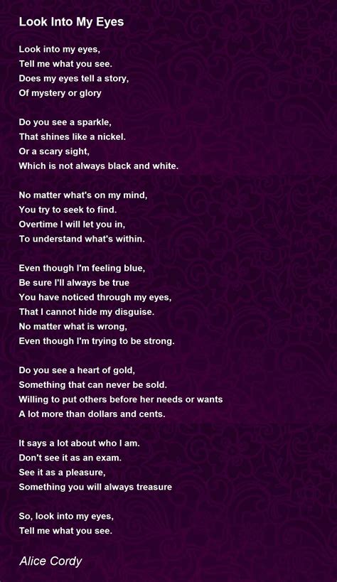 Look Into My Eyes Poem by Alice Cordy - Poem Hunter