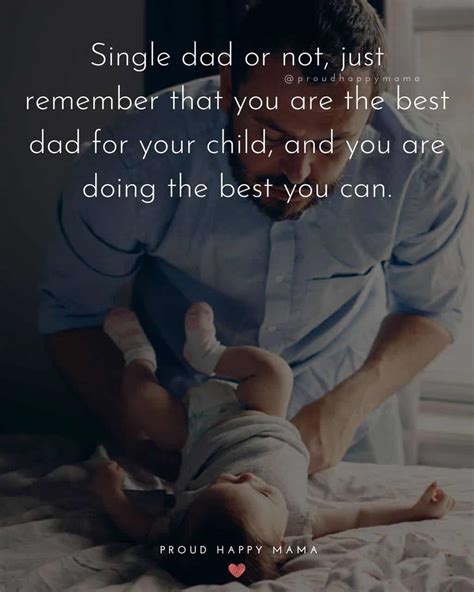 30 Inspirational Single Dad Quotes (With Images)