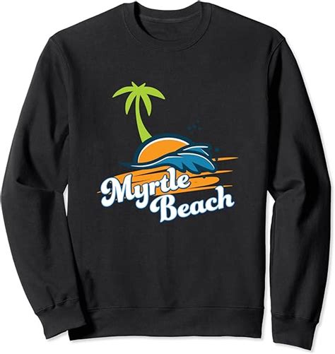 Amazon.com: Myrtle Beach SC Summer Vacation Souvenir Sweatshirt ...