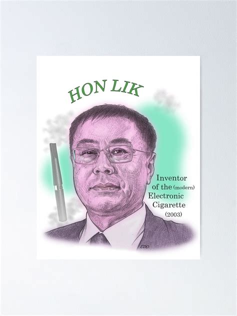 "Hon Lik, Inventor of the Electronic Cigarette" Poster for Sale by ...