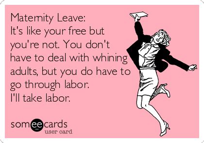 Maternity Leave: It's like your free but you're not. You don't have to ...