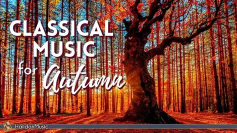 Classical Music for Autumn - YouTube