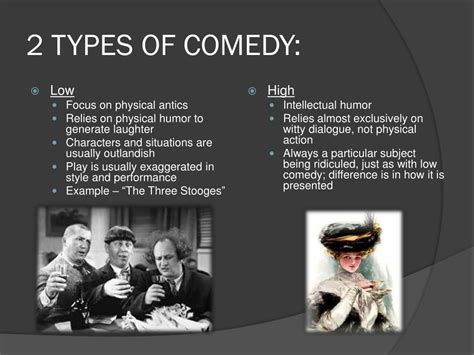 PPT - Varieties of Drama Part #2 Types of comedy, Styles of Drama ...