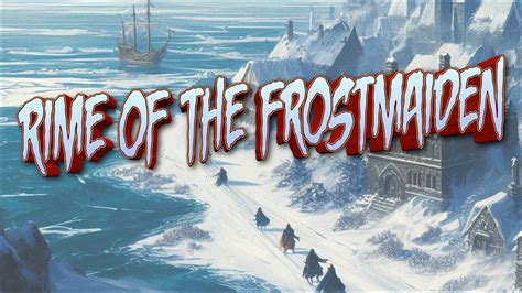 Play Dungeons & Dragons 5e Online | Rime of the Frostmaiden | Bonechilling Terror in the Ten ...