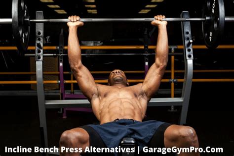 7 Best Incline Bench Press Alternatives (Hit Upper Chest)